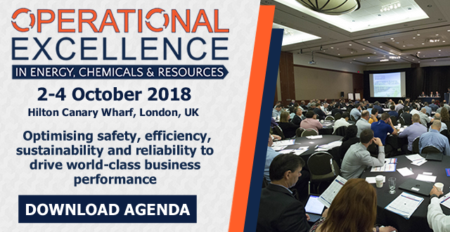 2018 Operational Excellence in Energy, Chemicals & Resources Summit: 2–4 October | London, UK 2018 Operational Excellence in Energy, Chemicals & Resources Summit: 2–4 October | London, UK
