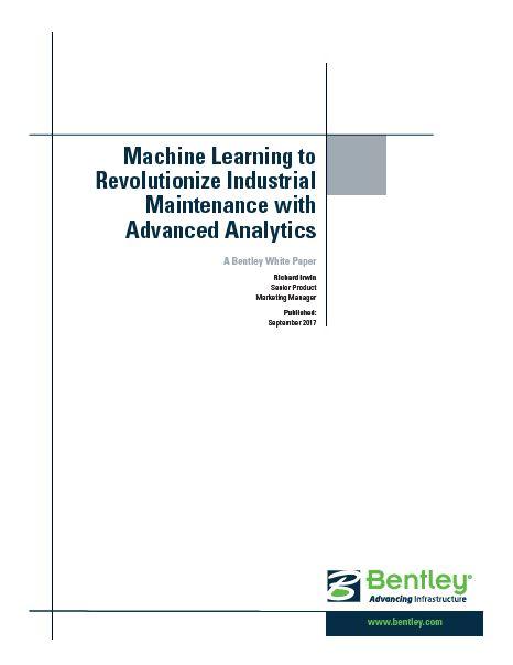 Machine learning to revolutionize industrial maintenance